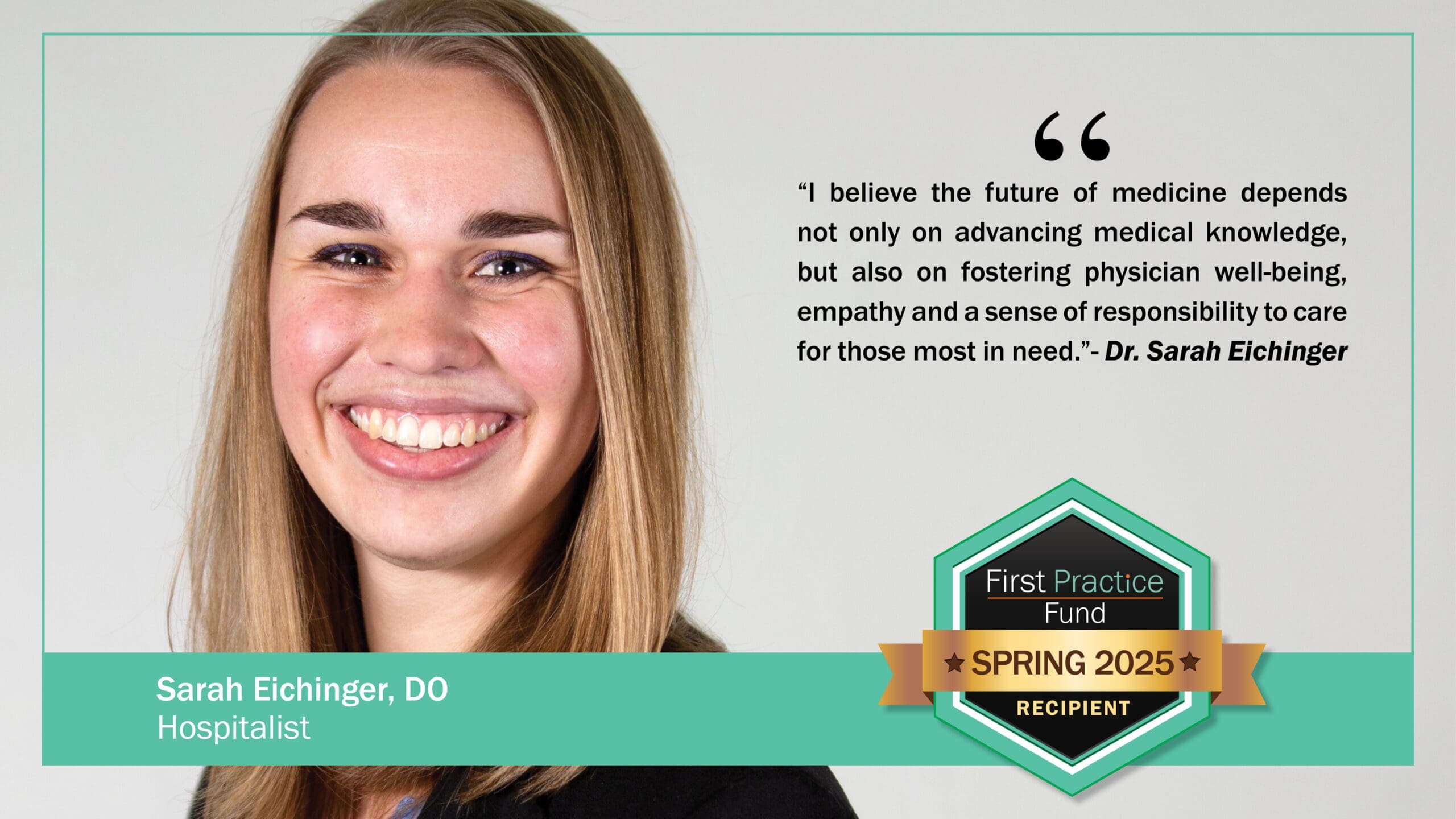 Dr. Sarah Eichinger, Recipient of a First Practice Fund scholarship