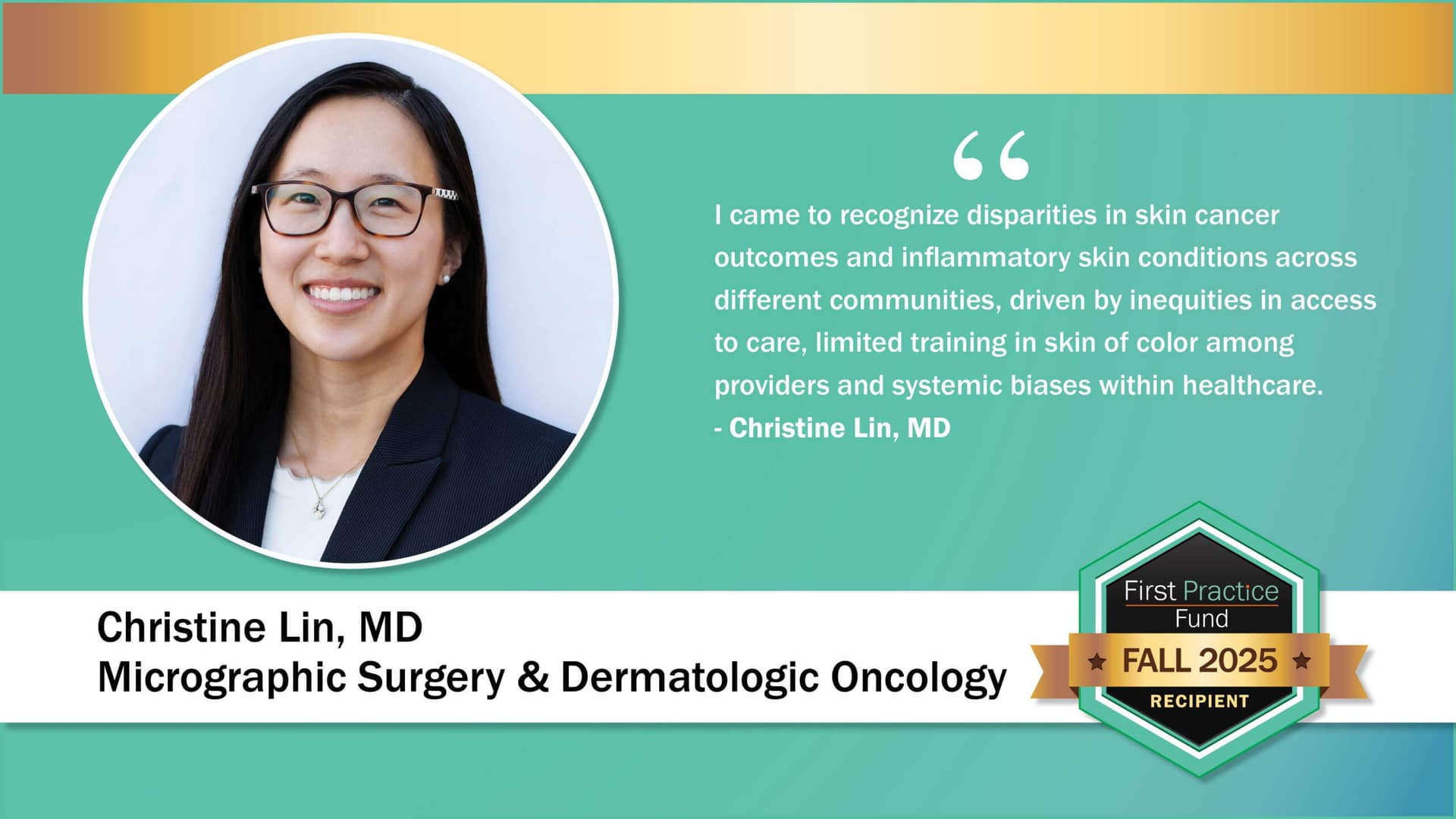 Read about the journey of Dr. Christine Lin, recipient of the Fall 2025 First Practice Fund scholarship.
